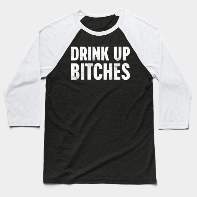 Drink Up Bitches White St. Patrick's Day Baseball T-Shirt by Luluca Shirts